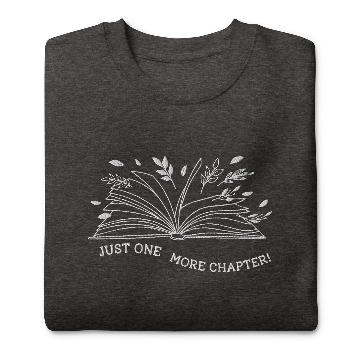 Just One More Chapter Sweatshirt